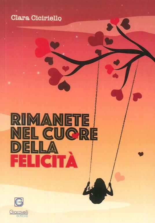 Copertina di Rimanere nel cuore della felicità