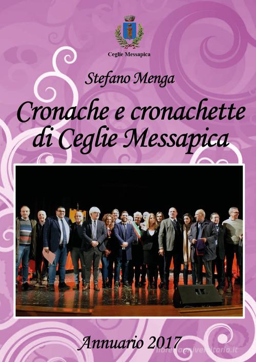 Copertina di Cronache e cronachette di Ceglie Messapica. Annuario 2017