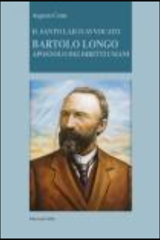 Copertina di Il santo laico avvocato Bartolo Longo apostolo dei diritti umani