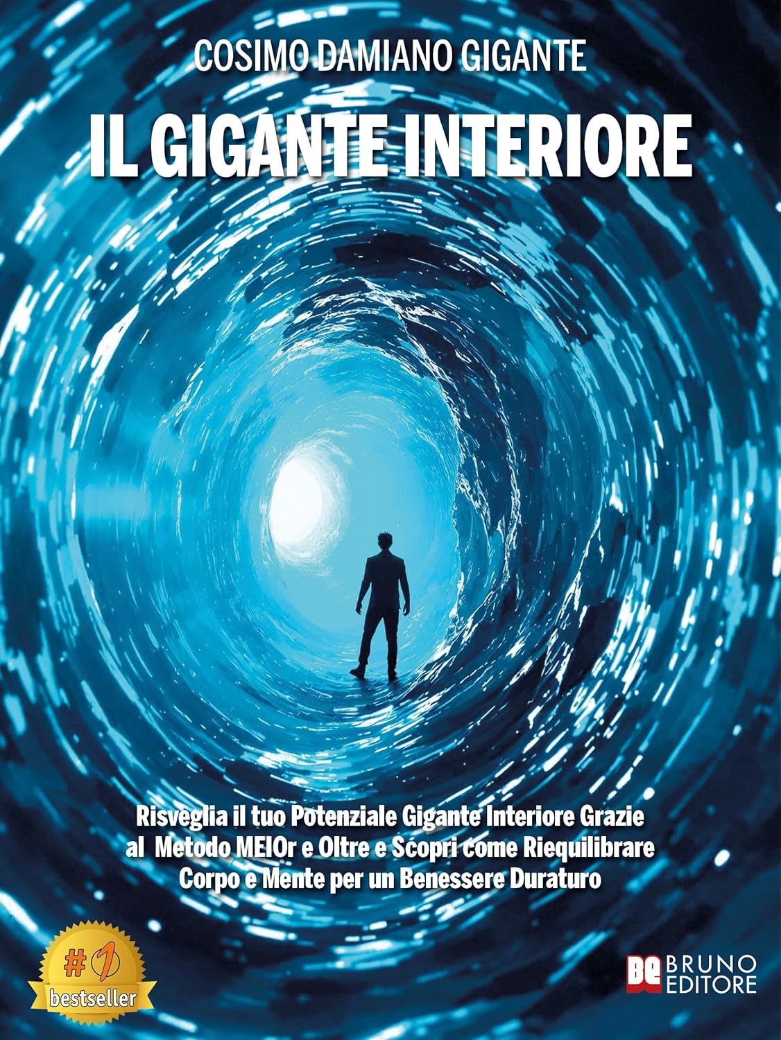 Copertina di Il Gigante Interiore: Risveglia il tuo Potenziale Gigante Interiore Grazie al Metodo MEIOr e Oltre e Scopri come Riequilibrare Corpo e Mente per un Benessere Duraturo