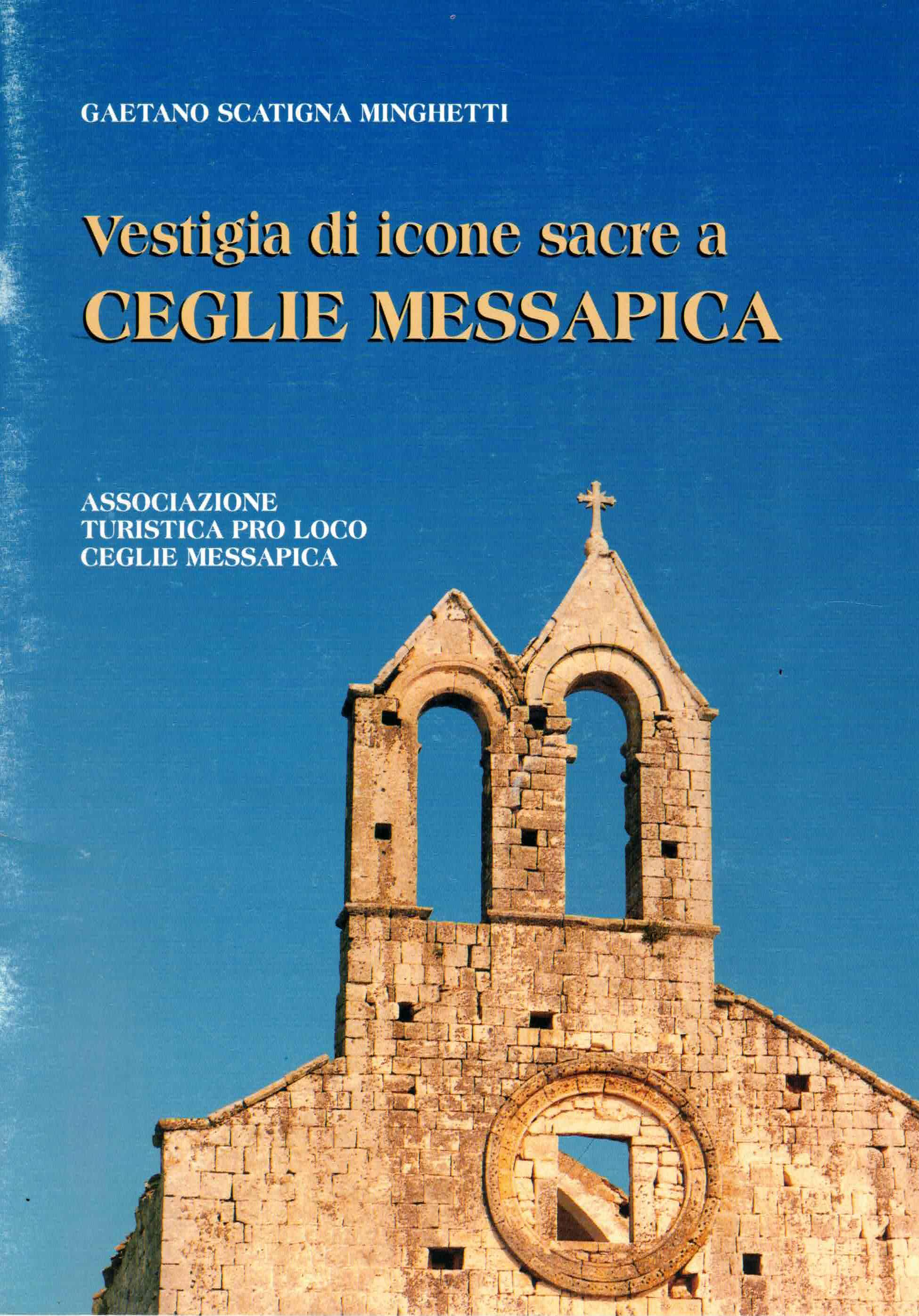 Copertina di Vestigia di icone sacre a Ceglie Messapica