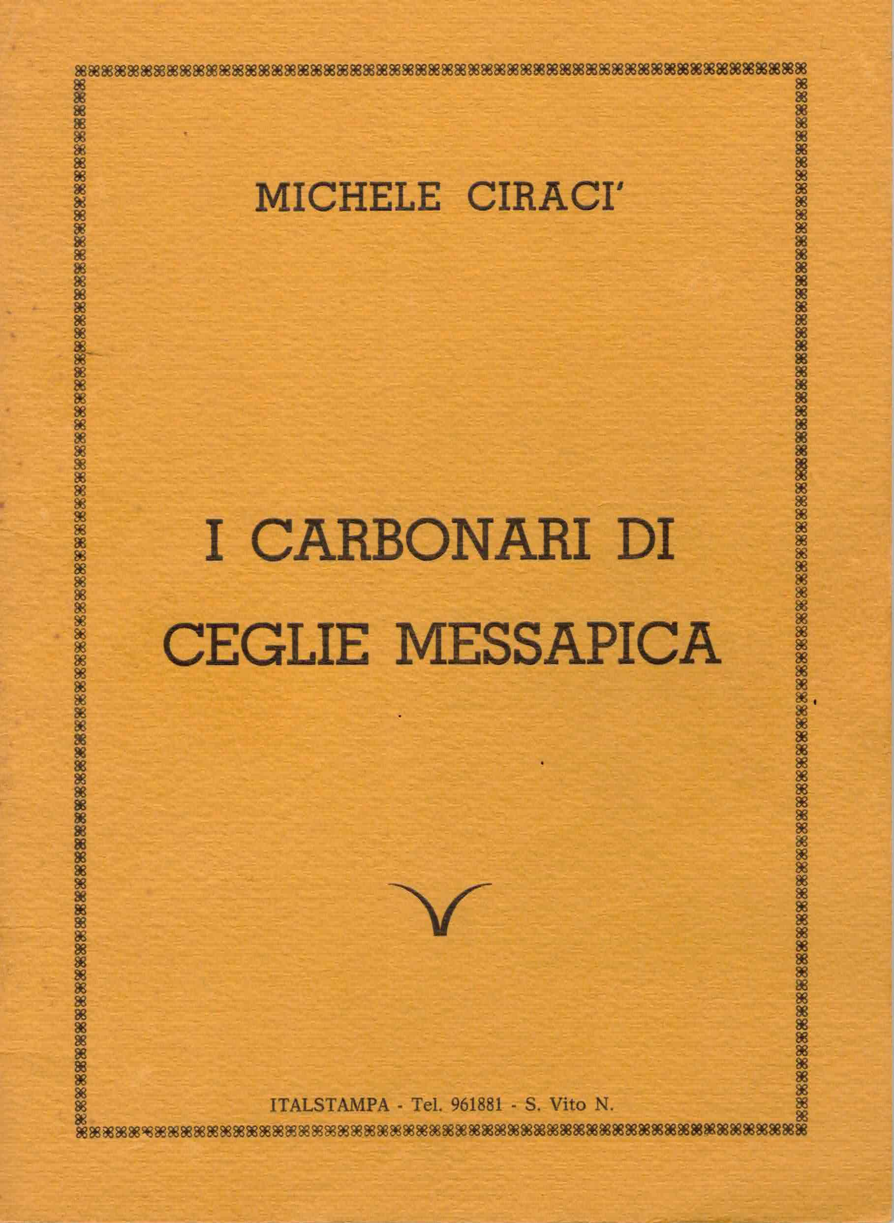 Copertina di I Carbonari di Ceglie Messapica
