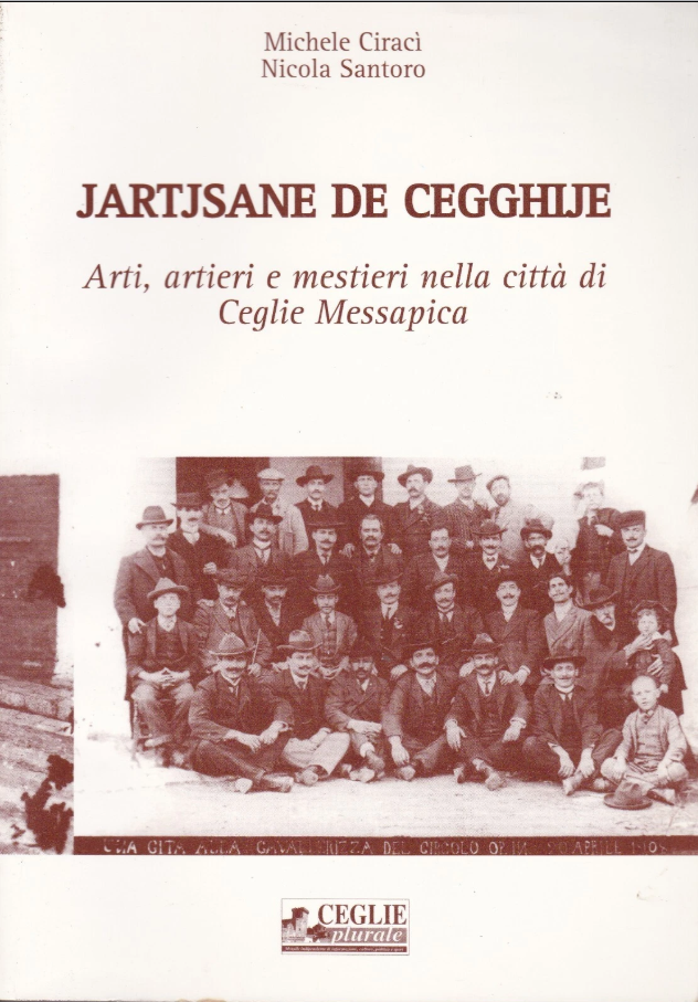 Copertina di Jartjsane de Cegghie Arti, artieri e mestieri nella città di Ceglie Messapica