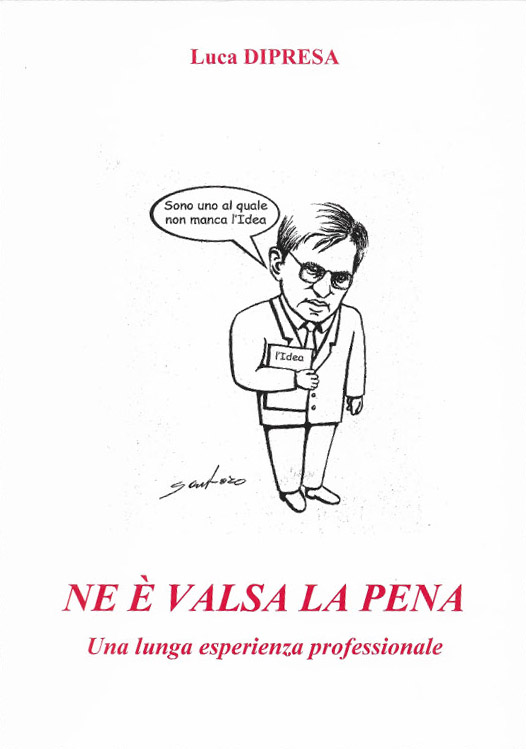 Copertina di Ne è valsa la pena – Una lunga esperienza professionale