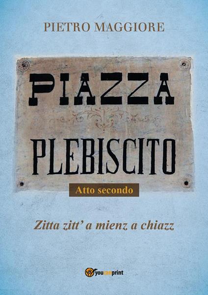 Copertina di Piazza Plebiscito - Atto secondo