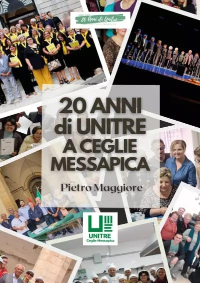 Copertina di 20 Anni di Unitre a Ceglie Messapica