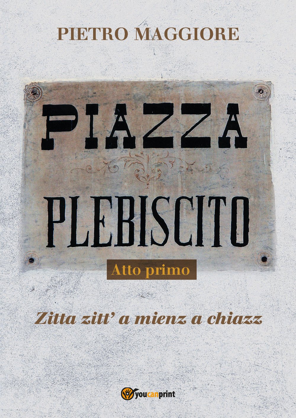 Copertina di Piazza Plebiscito - Atto primo