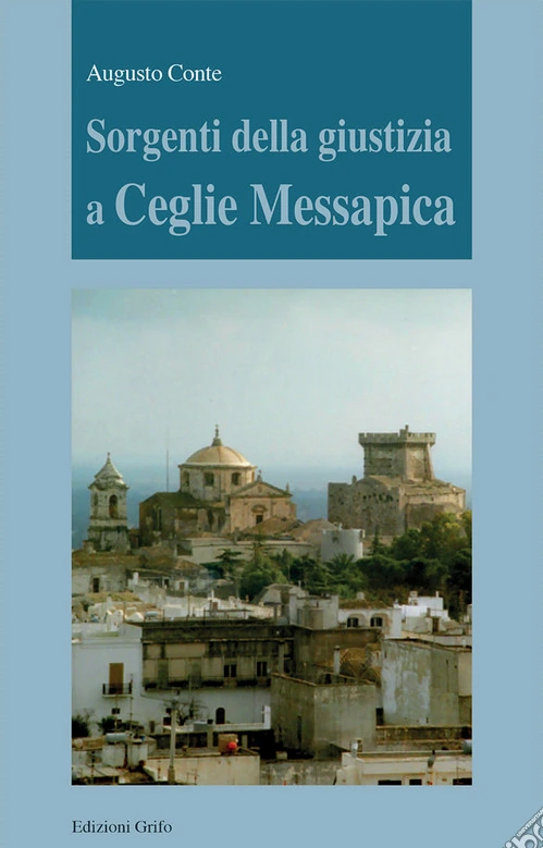 Copertina di Sorgenti della giustizia a Ceglie Messapica